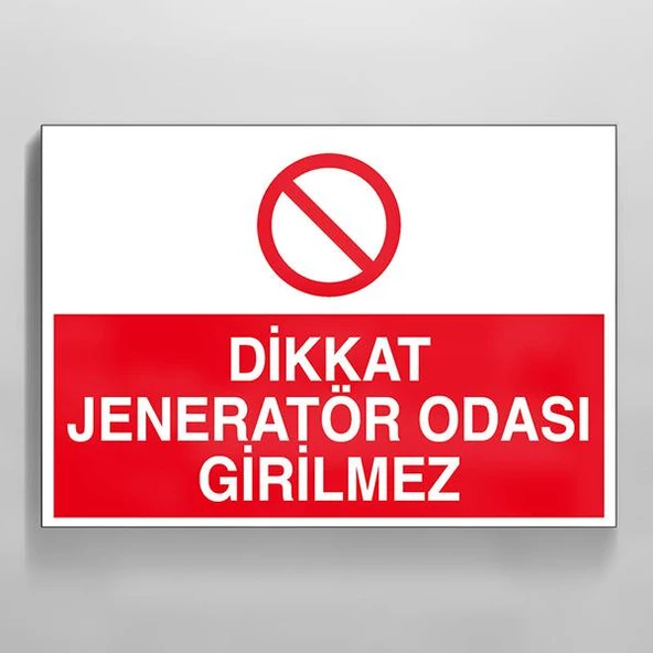 Dikkat Jeneratör Odası Girilmez Uyarı Levhası ürün görseli 1