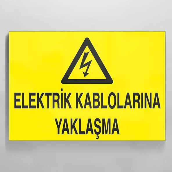 Elektrik Kablolarına Yaklaşma Uyarı Levhası ürün görseli 1