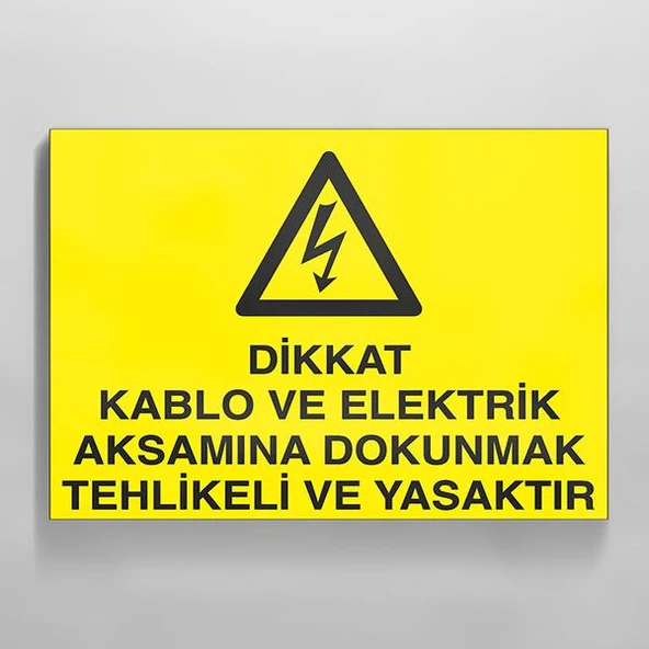 Dikkat Kablo Ve Elektrik Aksamına Dokunmak Yasaktır Uyarı Levhası ürün görseli 1