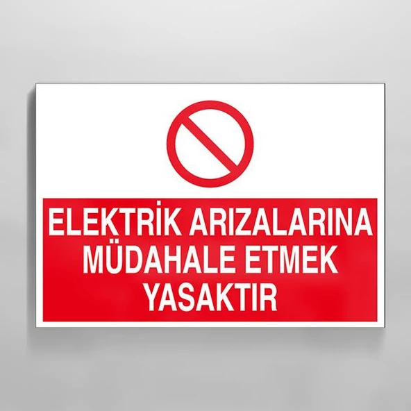 Elektrik Arızalarına Müdahale Etmek Yasaktır Uyarı Levhası ürün görseli 1