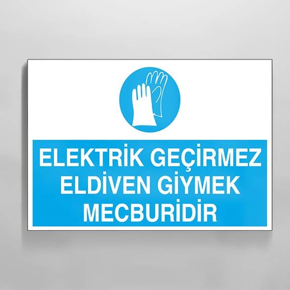 Elektrik Geçirmez Eldiven Giymek Mecburidir Uyarı Levhası ürün görseli 1
