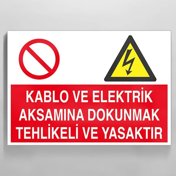 Kablo Ve Elektrik Aksamına Dokunmak Tehlikeli Yasaktır Uyarı Levhası ürün görseli 1