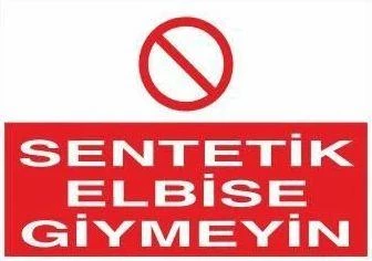 Sentetik Elbise Giymeyin Uyarı Levhası ürün görseli 1