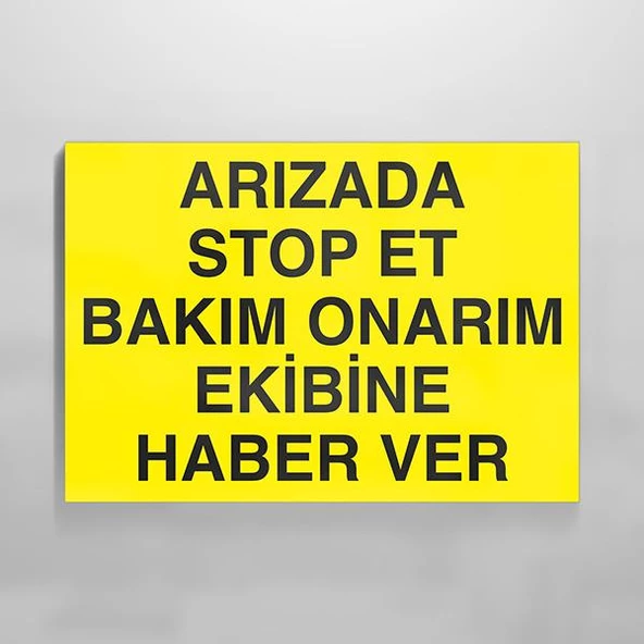 Arızada Stop Et... Uyarı Levhası ürün görseli 1
