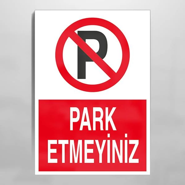 Park Yapmayınız Uyarı Levhası ürün görseli 1