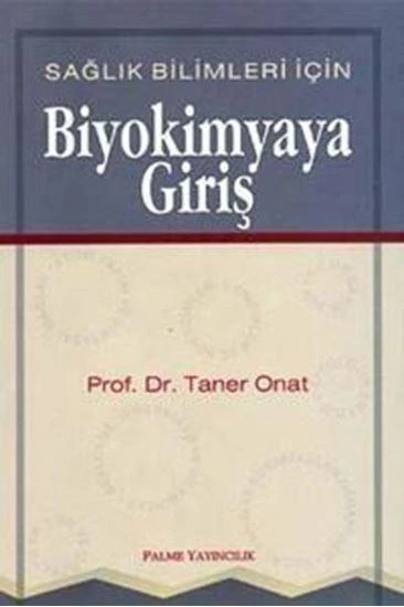 BİYOKİMYAYA GİRİŞ SAĞLIK BİLİMLERİ İÇİN -PALME ürün görseli 1