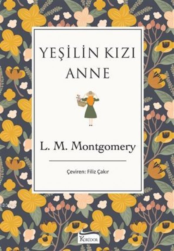 YEŞİLİN KIZI ANNE KORİDOR YAYINLARI L.M.MONTGOMERY (BEZ CİLT) ürün görseli 1