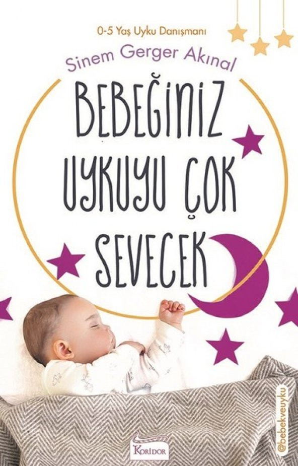 BEBEĞİNİZ UYKUYU ÇOK SEVECEK (0-5 YAŞ UYKU DANIŞMANI) ürün görseli 1