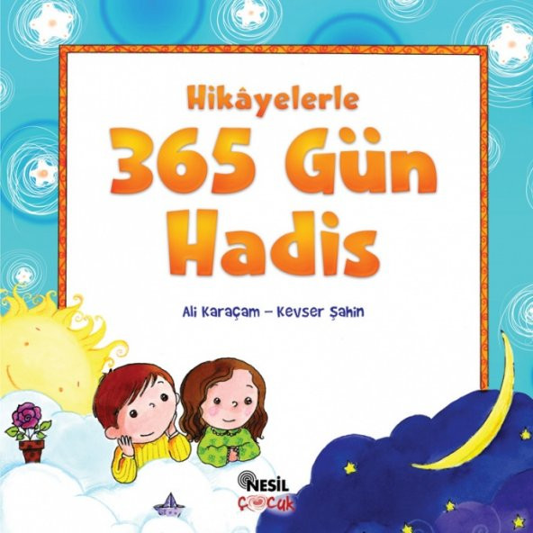 NESİL HİKAYELERLE 365 GÜN HADİS ALİ KARAÇAM 9789752694873 ürün görseli 1