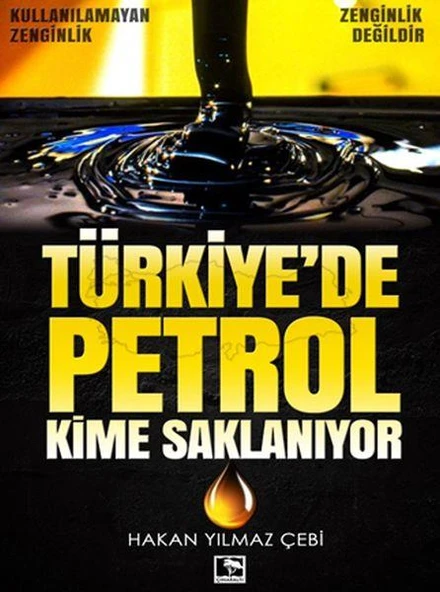 Hakan Yılmaz Çebi Türkiye'de Petrol Kime Saklanıyor ürün görseli 1