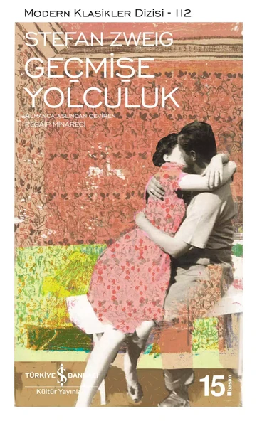 İş Bankası Kültür Yayınları Geçmişe Yolculuk - Stefan Zweig ürün görseli 1