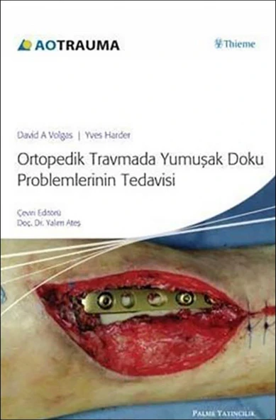 ORTOPEDİK TRAVMADA YUMUŞAK DOKU PROBLEMLERİNİN TEDAVİSİ -PAL ürün görseli 1
