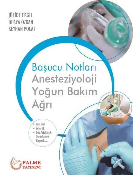 ANESTEZİYOLOJİ YOĞUN BAKIM AĞRI BAŞUCU NOTLARI(PALME) ürün görseli 1