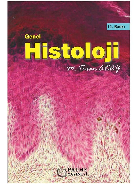 GENEL HİSTOLOJİ T.AKAY ( PALME ) YENİ ürün görseli 1