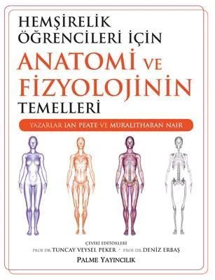 HEMŞİRELİK ÖĞREN.İÇİN ANATOMİ VE FİZYOLOJİNİN TEMELLER - PALME ürün görseli 1