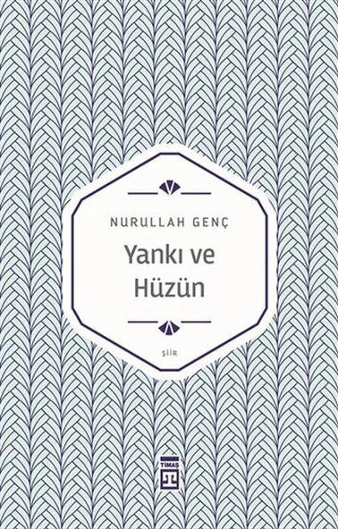 Yankı ve Hüzün NURULLAH GENÇ ürün görseli 1