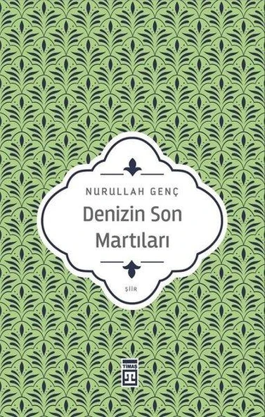 Denizin Son Martıları NURULLAH GENÇ ürün görseli 1