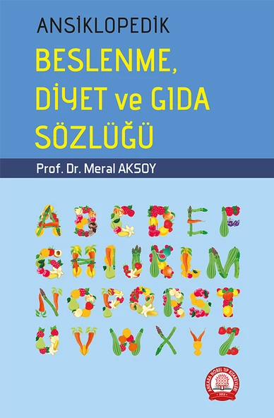 Ansiklopedik Beslenme Diyet ve Gıda Sözlüğü ürün görseli 1