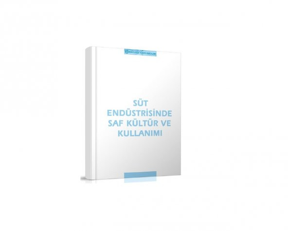 Süt Endüstrisinde Saf Kültür ve Kullanımı Kitabı ürün görseli 1