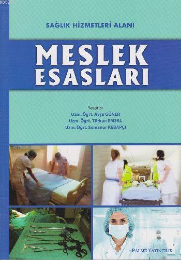Sağlık Hizmetleri Alanı Meslek Esasları Palme Yayınevi ürün görseli 1