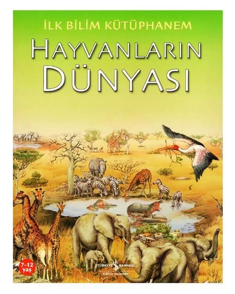 İlk Bilim Kütüphanem Hayvanların Dünyası İş Bankası ürün görseli 1
