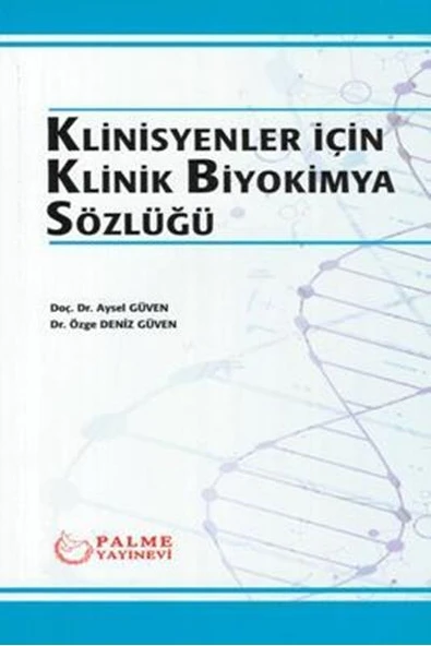 KLİNİSYENLER İÇİN KLİNİK BİYOKİMYA SÖZLÜĞÜ ( PALME ) ürün görseli 1