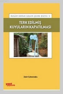 TERK EDİLMİŞ KUYULARIN KAPATILMASI -YAZIT 5 ürün görseli 1