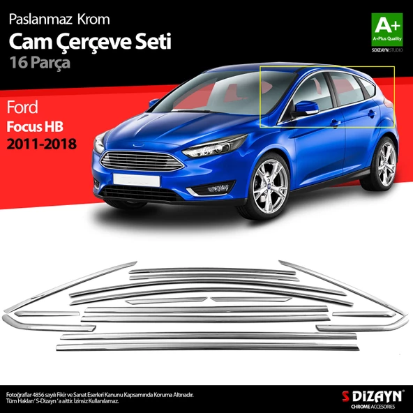 S-Dizayn Ford Focus 3 HB Krom Cam Çerçevesi 16 Prç 2011-2018 A+ Kalite ürün görseli 1