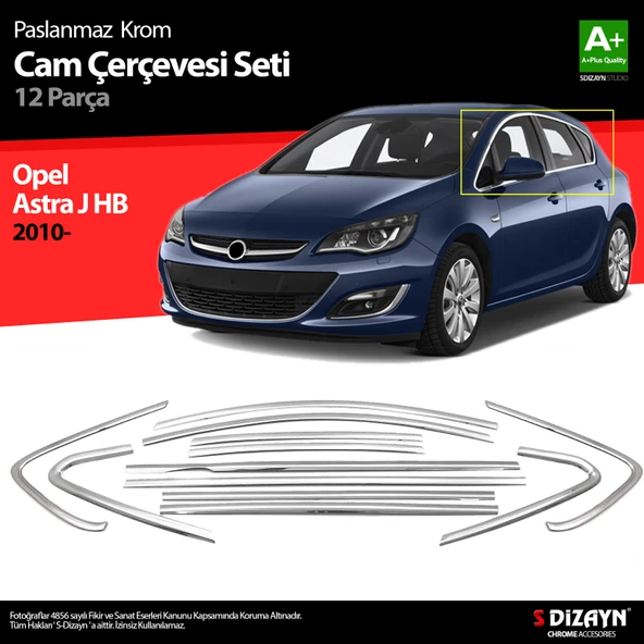S-Dizayn Opel Astra J HB Krom Cam Çerçeve Seti 12 Prç 2010-2015 (Bütün-Formlu) A+ Kalite ürün görseli 1