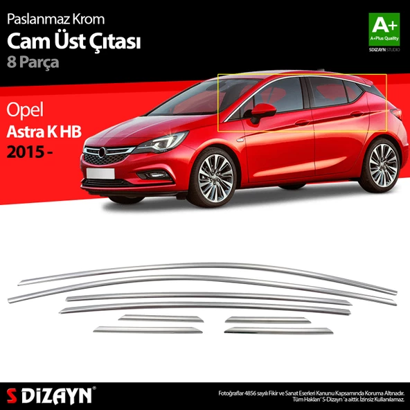 S-Dizayn Opel Astra K HB Krom Cam Üst Çıta 8 Prç. 2015-2022 ürün görseli 1