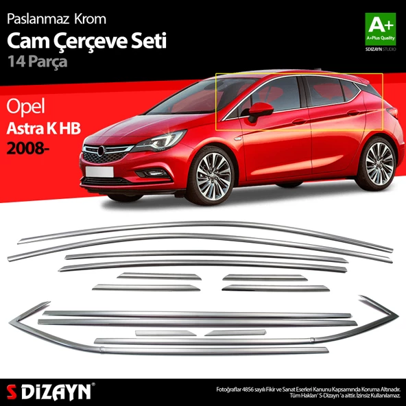 S-Dizayn Opel Astra K HB Krom Cam Çerçeve Seti 14 Prç 2015-2022 A+ Kalite ürün görseli 1