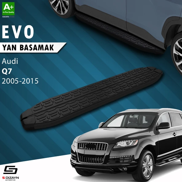S-Dizayn Audi Q7 Evo Siyah Yan Basamak 213 Cm 2005-2015 A+ Kalite ürün görseli 1