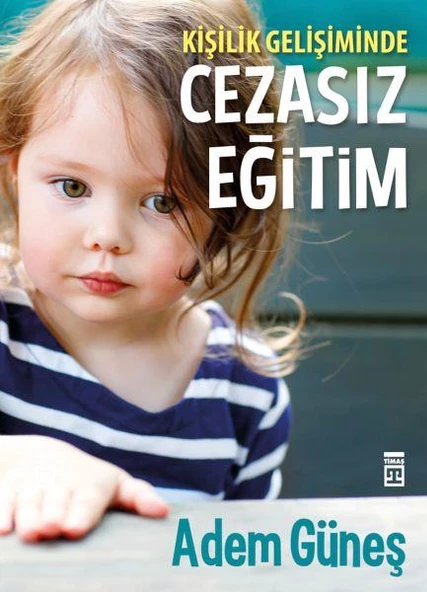 Kişilik Gelişiminde Cezasız Eğitim 1 ADEM GÜNEŞ ürün görseli 1