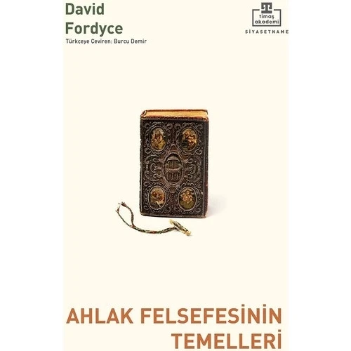 AHLAK FELSEFESİNİN TEMELLERİ DAVİD FORDYCE TİMAŞ AKADEMİ ürün görseli 1