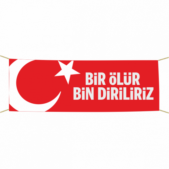 Bir Ölür Bin Diriliriz Afiş -Pankart 75x300 cm ürün görseli 1