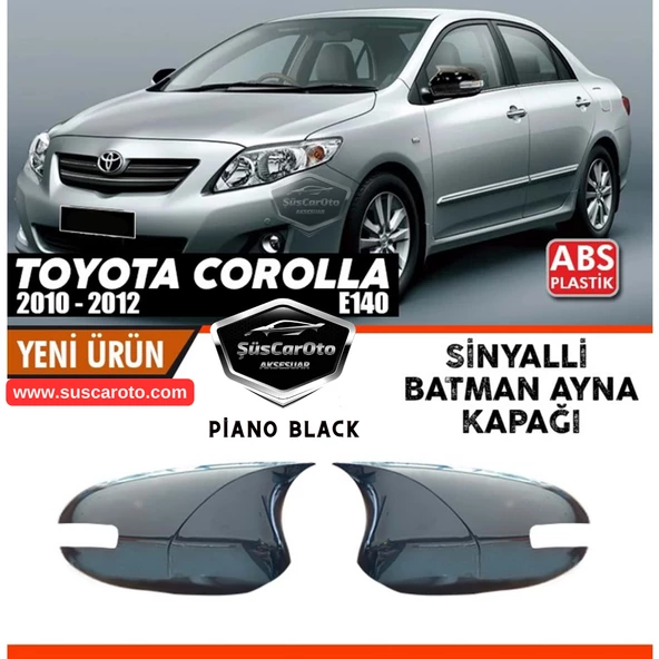 Toyota Corolla E140 FL Sinyalli 2010-2012 Uyumlu Batman Yarasa Ayna Kapağı Piano Black ABS Plastik Sağ Sol Takım ürün görseli 1
