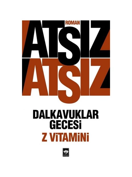 Dalkavuklar Gecesi: Z Vitamini - Hüseyin Nihal Atsız ürün görseli 1