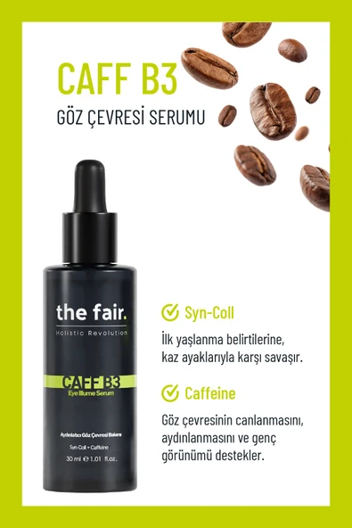 the fair. Caff-B3 Eye Illume Vegan Göz Serumu Koyu Halka ve Kırışıklık Karşıtı Aydınlatıcı  30 ml ürün görseli 1