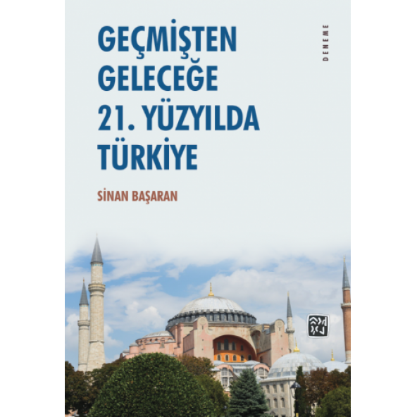 Geçmişten Geleceğe - 21. Yüzyılda Türkiye - Sinan Başaran ürün görseli 1