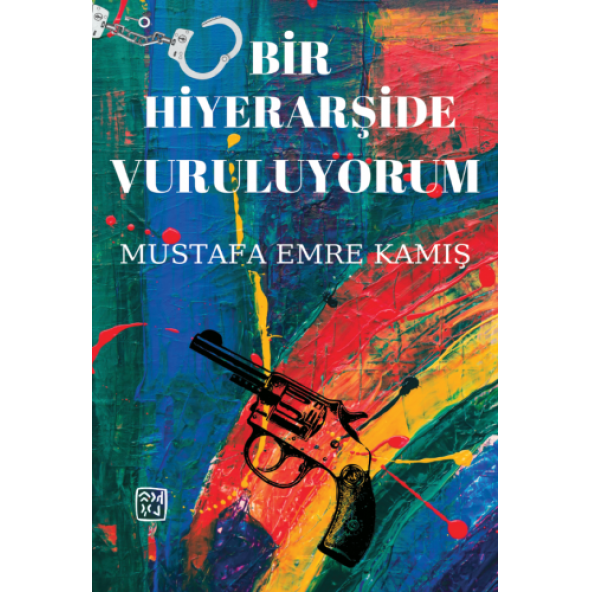 Bir Hiyerarşide Vuruluyorum - Mustafa Emre Kamış ürün görseli 1