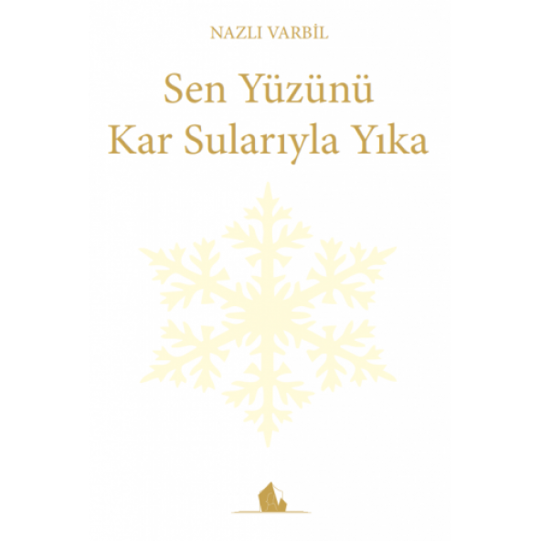 Sen Yüzünü Kar Sularıyla Yıka - Nazlı Varbil ürün görseli 1