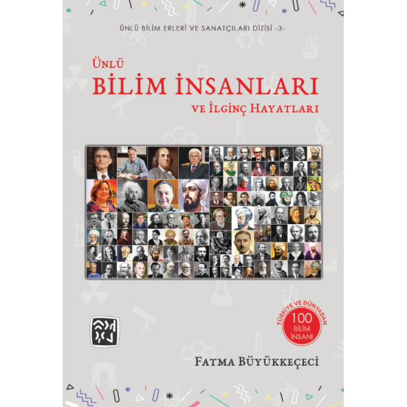 Ünlü Bilim İnsanları ve İlginç Hayatları - Fatma Büyükkeçeci ürün görseli 1