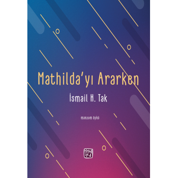 Mathilda’yı Ararken - İsmail H. Tak ürün görseli 1