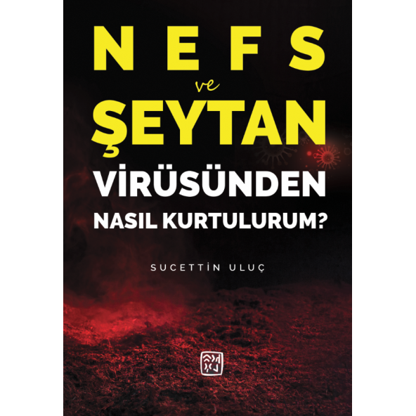 Nefs ve Şeytan Virüsünden Nasıl Kurtulurum? - SUCETTİN ULUÇ ürün görseli 1