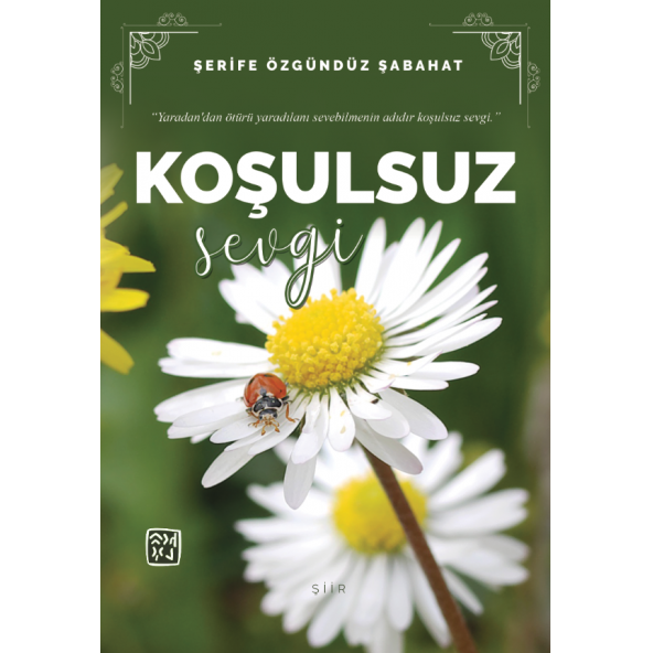 Koşulsuz Sevgi - Şerife Özgündüz Şabahat ürün görseli 1