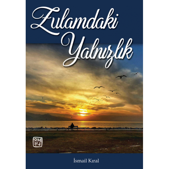 Zulamdaki Yalnızlık - İsmail Kral ürün görseli 1
