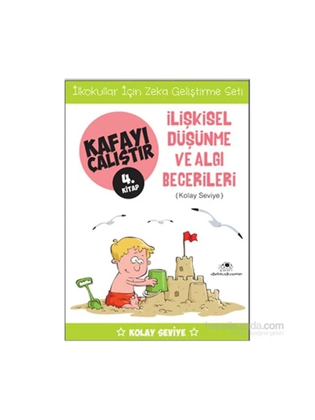 Kafayı Çalıştır 4 - İlişkisel Düşünme Ve Algı Becerileri(Kolay Seviye)-Ahmet Bilal Yaprakdal ürün görseli 1