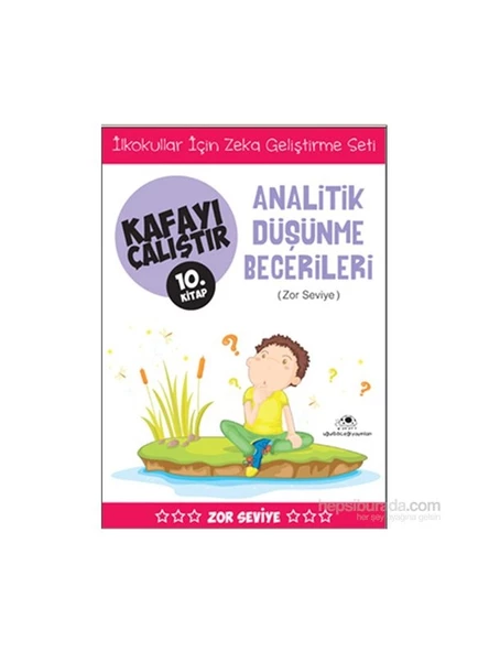 Kafayı Çalıştır 10 - Analitik Düşünme Becerileri(Zor Seviye) - Ahmet Bilal Yaprakdal ürün görseli 1