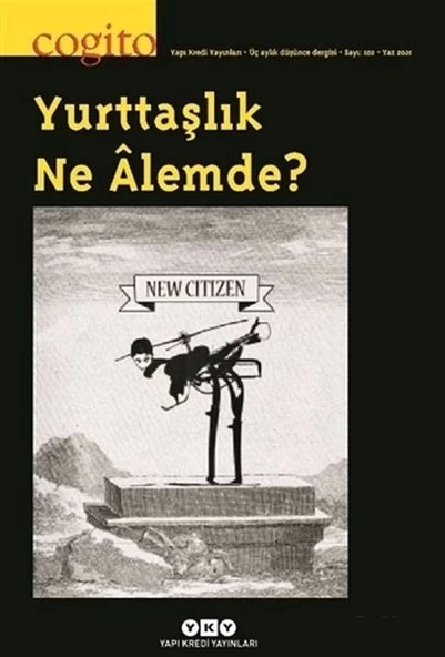 Cogito Sayı: 102 Yurttaşlık Ne Alemde? ürün görseli 1