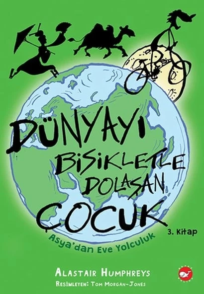Dünyayı Bisikletle Dolaşan Çocuk 3 - Asya’dan Eve Yolculuk ürün görseli 1